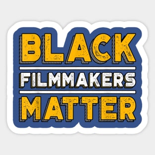 Black Filmmakers Matter Sticker